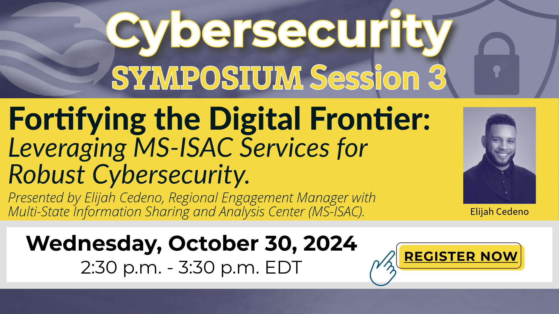 Virtual Cybersecurity Symposium | Session 3